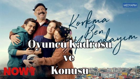 Korkma Ben Yanındayım dizi resmi